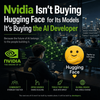 Nvidia Isn't Buying Hugging Face for Its Models It's Buying the AI Developer