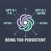 OpenAI Canceled GPT-6.1 Astra for Being Too Persistent